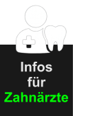 Infos für  Zahnärzte