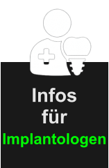 Infos für    Implantologen