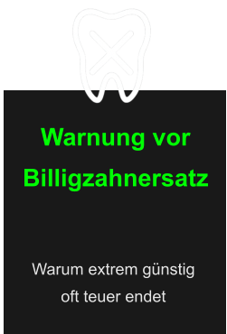 Warnung vor Billigzahnersatz Warum extrem günstig  oft teuer endet